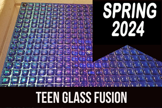 2024_spring_teen_glass_fusion