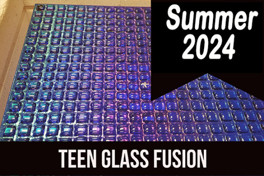 2024_summer_teen_glass_fusion