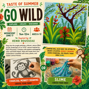 Go Wild June 17th 9-12pm Taste of Summer Mini Art Camp