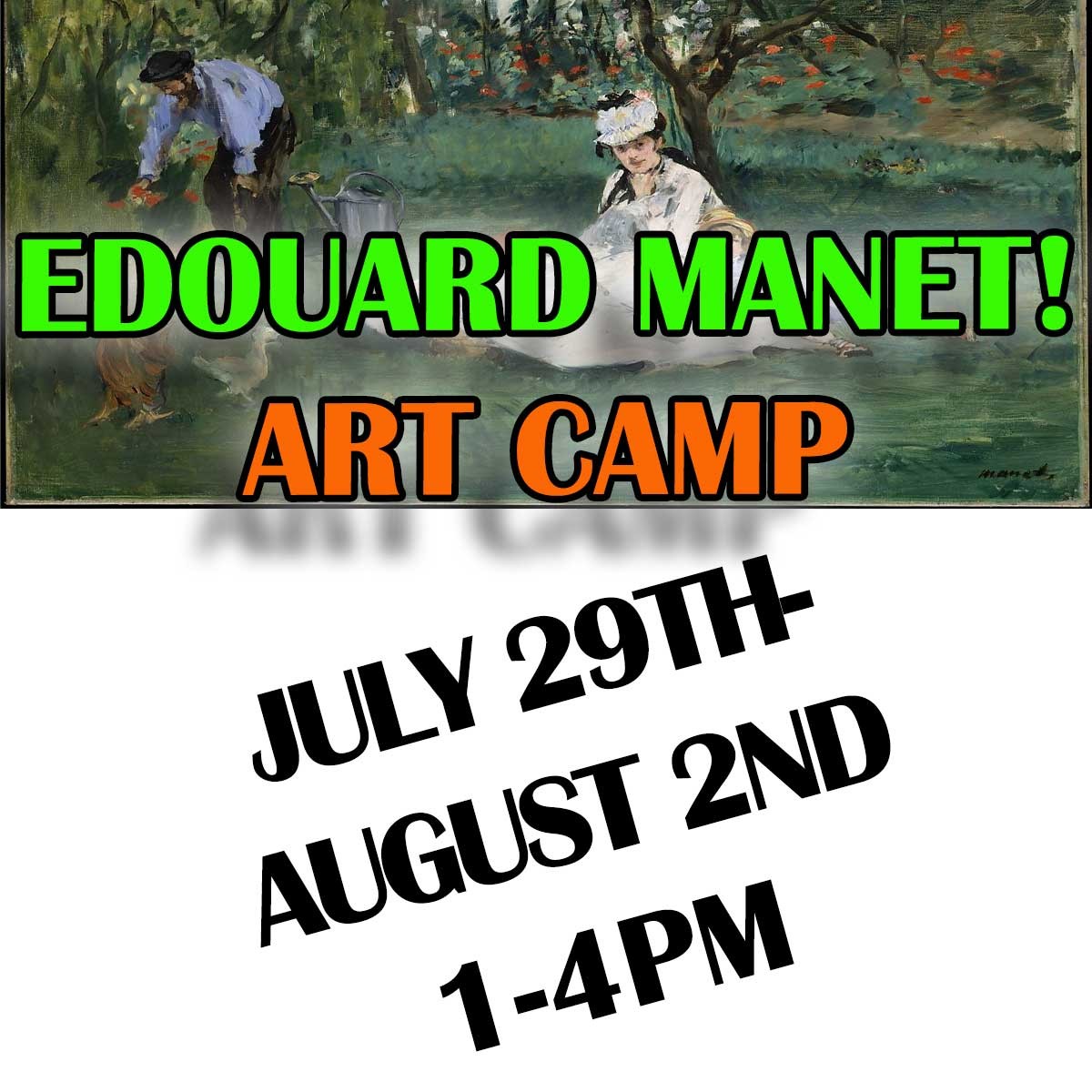 Make A Splash With Manet! Summer Art Camp!