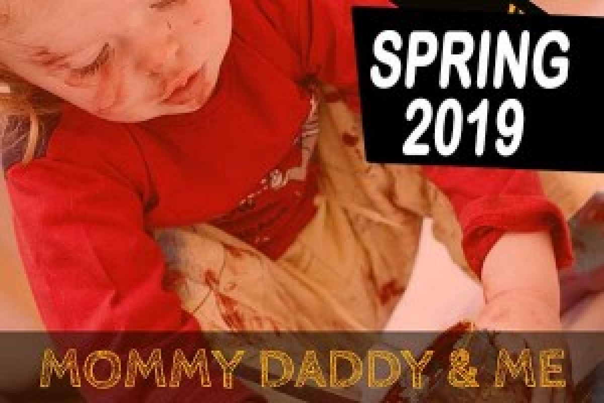 2019 Spring Mommy Daddy And Me.jpg