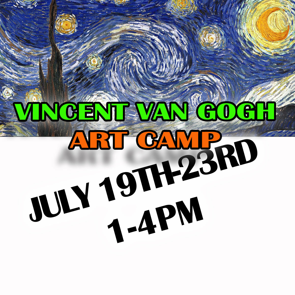 2021-JULY-19-Art-Camp-VINCENT VAN GOGH-PM.jpg