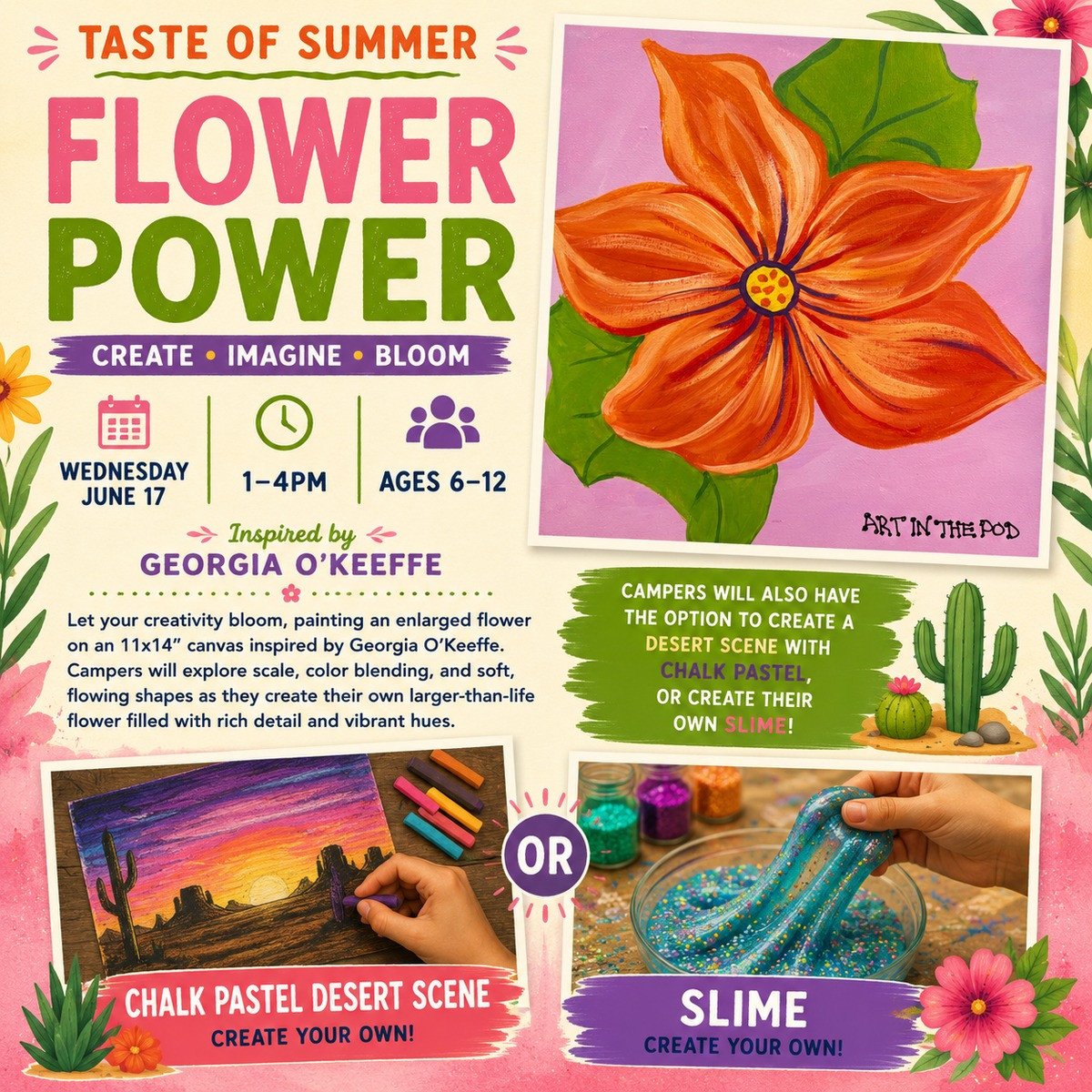 Flower Power June 17th 1-4pm Taste of Summer Mini Art Camp