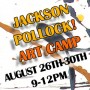 Splashing With Pollock! Summer Art Camp August 26th-30th