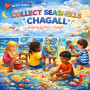 Collect Seashells with Chagall.jpg