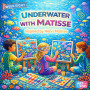 Underwater with Matisse.jpg