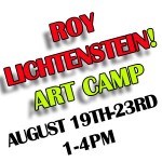 Lots Of Laughs With Lichtenstein! Summer Art Camp August 19th-23rd