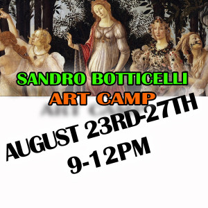 2021-AUGUST 23-Art-Camp-SANDRO BOTTICELLI-AM.jpg