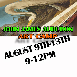 2021-AUGUST 9-Art-Camp-JOHN JAMES AUDUBON-AM.jpg